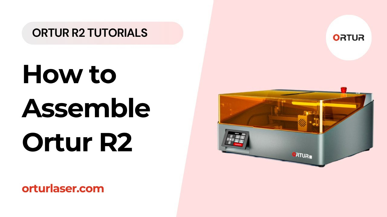 Load video: Ortur R2 Tutorial | How to Assemble Ortur R2